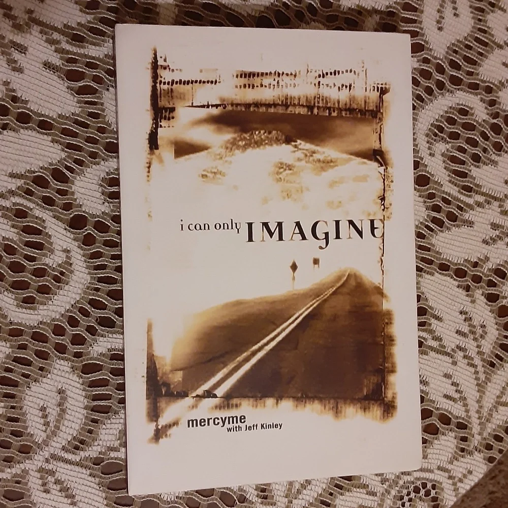 I can only IMAGINE, by mercyme Paperback Book